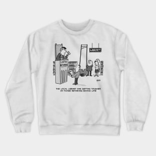 Late Library Book Crewneck Sweatshirt